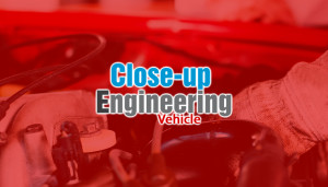 Close-up Vehicle Engineering